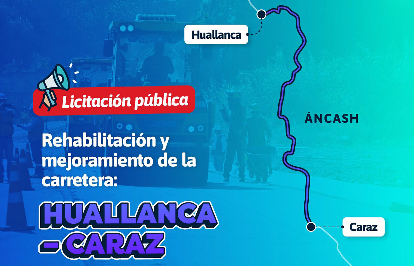 Perú lanza licitación para mejorar la carretera Huallanca - Caraz 